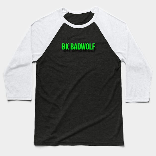 BK Green Logo Baseball T-Shirt by BK Badwolf's Merch Den